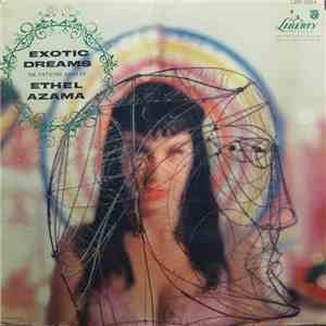 Ethel Azama - Exotic Dreams – Martin Denny Presents The Enticing Voice Of E ...