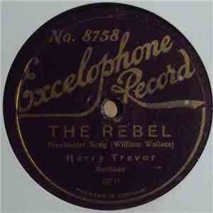 Harry Trevor - The Rebel / My Old Shako