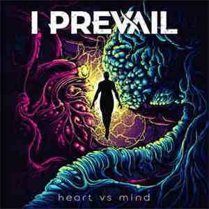 I Prevail - Heart Vs Mind