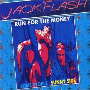 Jackflash - Run For The Money