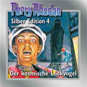 Josef Tratnik - Perry Rhodan Silber Edition 4 - Der Kosmische Lockvogel