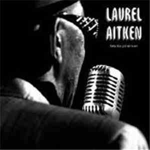 Laurel Aitken Y Skarlatines - Baby, You Got Me Lovin