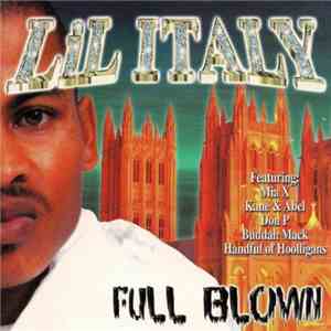 Lil Italy - Full Blown