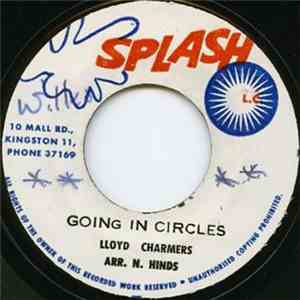 Lloyd Charmers / U-Roy Junior - Going In Circles / Cool & Easy