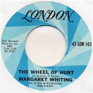 Margaret Whiting - The Wheel Of Hurt / Nothing Lasts Forever