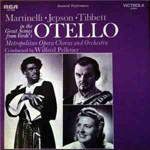 Martinelli, Jepson, Tibbett - Martinelli, Jepson, Tibbett  In Great Scenes From Verdi's Otello