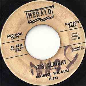 Maurice Williams - It's Alright / Here I Stand