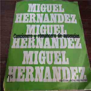 Miguel Hernández , Luis Mathe, Sergio Aschero - Miguel Hernández. Cancioner ...