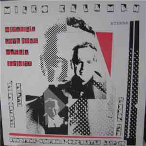 Milko Kelemen - Mirabilia / Love Song / Mageia / Infinity