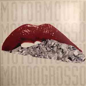 Mondo Grosso - Motormouth