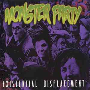 Monster Party  - Existential Displacement