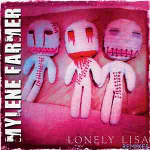Mylene Farmer - Lonely Lisa (Remixes)