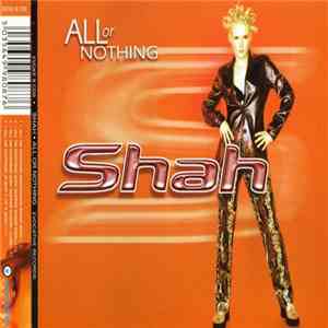 Shah  - All Or Nothing