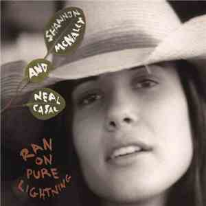 Shannon McNally and Neal Casal - Ran On Pure Lightning