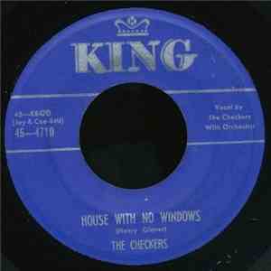 The Checkers - House With No Windows / Don't Stop Dan
