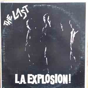 The Last - L.A. Explosion!