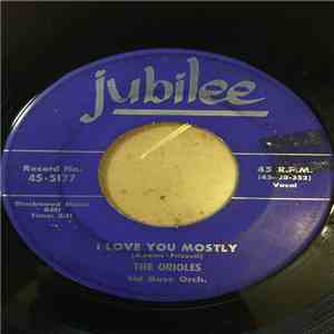 The Orioles - I Love You Mostly / Fair Exchange