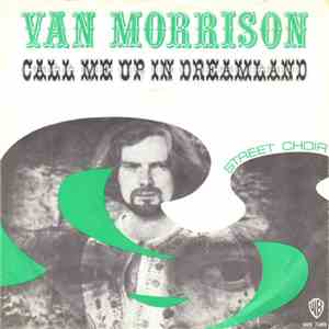 Van Morrison - Call Me Up In Dreamland