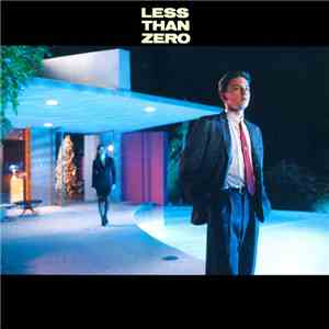 Various - Less Than Zero (Original Motion Picture Soundtrack)