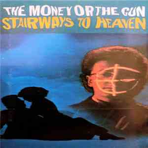 Various - The Money Or The Gun - Stairways To Heaven
