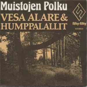 Vesa Alare Ja Humppalallit - Muistojen Polku