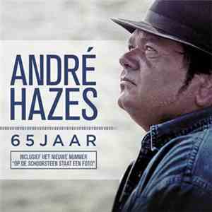 André Hazes - 65 Jaar