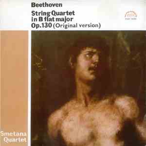Beethoven, Smetana Quartet - String Quartet In B Flat Major, Op. 130 (Origi ...