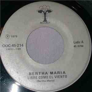 Bertha Maria - Libre Como El Viento