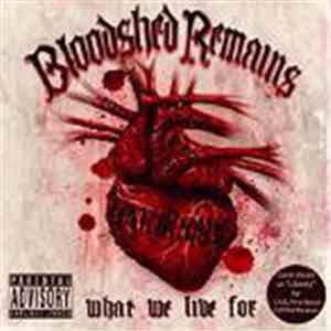 Bloodshed Remains - What We Live For