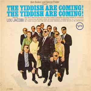 Bob Booker And George Foster - The Yiddish Are Coming! The Yiddish Are Coming!