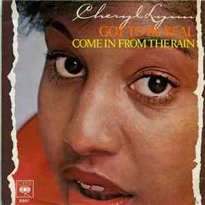 Cheryl Lynn - Got To Be Real / Come In From The Rain