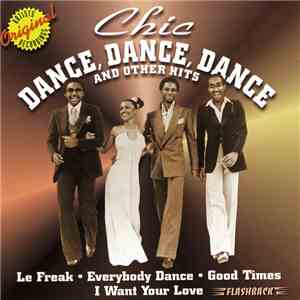 Chic - Dance, Dance, Dance, And Other Hits