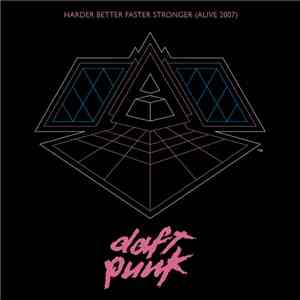 Daft Punk - Harder Better Faster Stronger (Alive 2007)