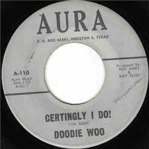 Doodie Woo - Certingly I Do! / Is You Is Or Is You Ain't My Baby