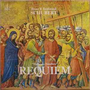 Franz & Ferdinand Schubert - «Musiques Funèbres» Requiem