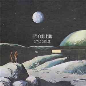 Je Couleur - Space Dancer