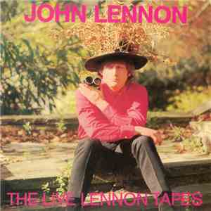 John Lennon - The Live Lennon Tapes