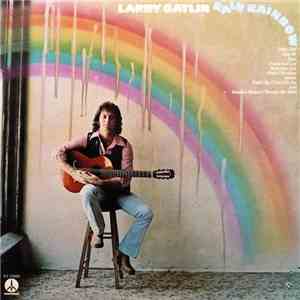 Larry Gatlin - Rain Rainbow