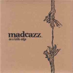 Madcazz - On A Knife-Edge