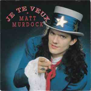 Matt Murdock  - Je Te Veux