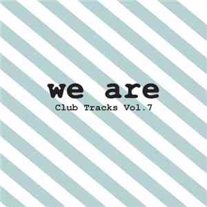 Mikael Stavöstrand, Agaric  - Club Tracks Vol. 7