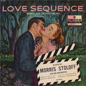 Morris Stoloff And His Orchestra - Love Sequence (Themes And Counter Themes ...
