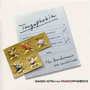 Naoki Kita + The Tangophobics - Tangophobia
