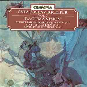Rachmaninov - Sviatoslav Richter - Vol. 7 · Rachmaninov