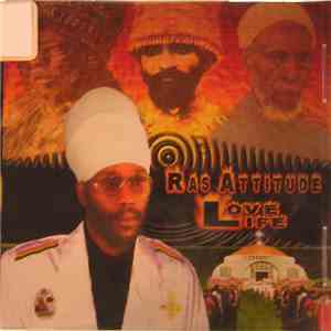 Ras Attitude - Love Life