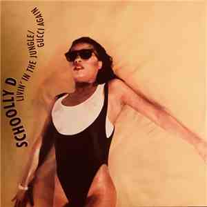 Schoolly D - Livin' In The Jungle / Gucci Again