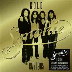 Smokie - Gold 1975-2015 (40th Anniversary Edition)