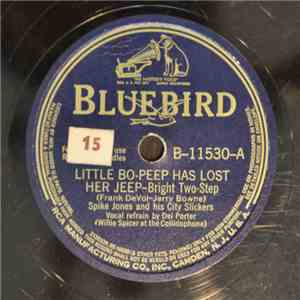 Spike Jones And His City Slickers - Little Bo-Peep Has Lost Her Jeep / Pass ...