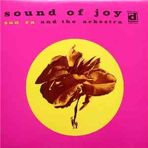 Sun Ra And The Arkestra - Sound Of Joy