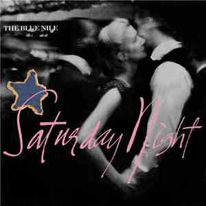 The Blue Nile - Saturday Night